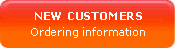 New customers ordering information